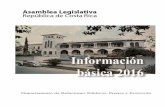 Información básica sobre la Asamblea Legislativa de la ... compartidos/basica_2016.pdf · ... Prensa y Protocolo de la Asamblea Legislativa 2 ... por parte de quien ocupe la ...