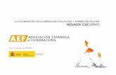 LA COLABORACIÓN DE LOS ESPAÑOLES CON LAS ONG Y EL PERFIL ... · con el apoyo de msyps: la colaboraciÓn de los espaÑoles con las ong y el perfil del donante resumen ejecutivo