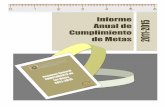 Informe Anual de 2015 Cumplimiento de Metas 2011 · proceso metodológico presentado en el Informe de Cumplimiento consiste en el siguiente análisis. Primeramente, en el formato