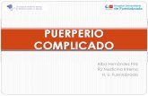 PUERPERIO COMPLICADO - fesemi.org · Anticonceptivos, Antitumorales, Anticalcineurínicos, Vacunas Otras:
