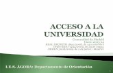 I.E.S. ÁGORA: Departamento de Orientación · actualizados, simuladores de cálculo de notas de admisión y preguntas más frecuentes de los estudiantes ...