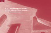 La antroposofía y el Goetheanum · trabajo de la Escuela Superior es un curso mántrico-meditativo de Rudolf Steiner. La Escuela Superior Libre para la Ciencia Espiritual se encarga