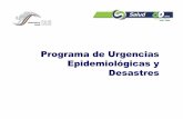 Programa de Urgencias Epidemiológicas y Desastresdisaster-info.net/lideres/spanish/mexico2003/presenta/Facilitadores... · planes de intervención ante la presencia de desastres