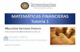 MATEMTICAS FINANCIERAS Tutor­a 1soda. MATEMTICAS FINANCIERAS Tutor­a 1 Mauricio Serrano Forero