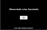 Saroiak eta kortak - Euskomedia. Kultura Topagunea · arbolado, con su choza en el centro, con la forma de habitación más común en el S. de Inglaterra en la época de Estrabón.