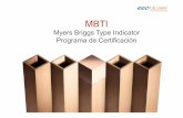 Myers Briggs Type Indicator Programa de Certificaciónalumni.escuelacoaching.com/...//20130322_0245Acreditacion_MBTI.pdf · ¿Cuál es el objetivo de MBTI? ... Liderar equipos dispersos