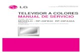 TELEVISOR A COLORES MANUAL DE SERVICIOdiagramasde.com/diagramas/otros2/LG RP - 29FA30A MC - O22A.pdf · (4) Sintonice la unidad de TV para recibir un patrón Digital. NOTA :Si la