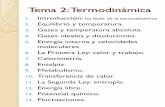 Tema 2: Termodinámicaseneca.fis.ucm.es/parr/BIO/transparencias_tema2.pdf · 6. La Primera Ley: calor y trabajo (Gianc. 19.1,6,7) Calor y trabajo son formas de transferencia de energía