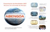 Presentación de Resultados 2007 - abengoa.com · 2 ABENGOA El presente documento ha sido realizado por Abengoa, S.A., para el uso exclusivo de la presentación de sus resultados
