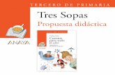 TERCERO DE PRIMARIA Tres Sopas - Anaya Infantil … · Este libro de cuentos está aconsejado para lectores de tercero de Primaria por su ... HERBARIO FANTÁSTICO ... haz una ficha