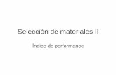 Selección de materiales IImaterias.fi.uba.ar/6716/Seleccion de materiales II_a.pdf · 2003-12-10 · Propiedades de los materiales • El diseñador no busca un material, sino un