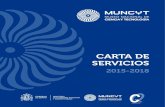 Carta de servicios MUNCYT 2015-2018 - Inicio - … · En caso de incumplimiento, el Director del Museo, responsable de la Carta de Servicios,