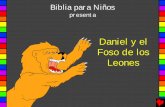 Daniel y el Foso de los Leones - Bible for Childrenbibleforchildren.org/PDFs/spanish/Daniel_and_the... · sobre ellos. Daniel fue uno de esos tres hombres. El Rey Darío respetó