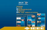 Latinoamérica y El Caribe IEEE LOS PRIMEROS …sites.ieee.org/argentina/files/Historia-IEEE-AR.pdf · Este informe es sólo un paso en una tarea que deberá continuarse en el tiempo,