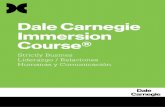 Dale Carnegie Immersion Course - queretaro-dale-carnegie… · ¿Como hacer que las cosas sucedan? La transformación comienza con nosotros. Todos somos lideres porque la grandeza