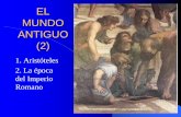 EL MUNDO ANTIGUO (2) - I.E.S. Pedro Muñoz Seca · En el ser humano, el intelecto agente extrae de la ... Averroes. Sólo ese intelecto es ... se sustenta sobre el bien.