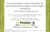 Las actividades en los manuales de pronunciación de … · Agradecimientos Un merecido reconocimiento a Isolina Águila y José Torres por su ejemplo de perseverancia, Rosa María