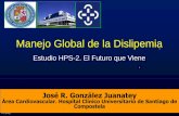 Manejo Global de la Dislipemia - Sociedad Española de ...secardiologia.es/images/e-learning/presentaciones/5-junio-dr... · Dislipidemias y riesgo global Tablas SCORE con inclusión