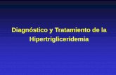 Diagnóstico y Tratamiento de la Hipertrigliceridemia · Factores clásicos de riesgo CV NCEP ATP III. JAMA 2001;285:2486-97. Factores lipidicos emergentes de riesgo CV ... Hipertrigliceridemia