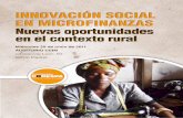 INNOVACIÓN SOCIAL EN MICROFINANZAS Nuevas oportunidades en ... · enfoque especial en las microfinanzas en zonas rurales de países en desarrollo, ilustrará experiencias exitosas