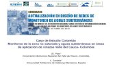 Caso de Estudio Colombia Monitoreo de la zona no …capacitacion.sirh.ideam.gov.co/encuentro2/Ponencias/PDF_AS/8. Caso... · Caso de Estudio Colombia Monitoreo de la zona no saturada