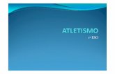 272 ESO.ppt [Modo de compatibilidad])iesateca.educa.aragon.es/.../1ESO-Atletismo.pdf · 1º eso. atletismo deporte de prestaciÓn por excelencia exige las mayores capacidades de los