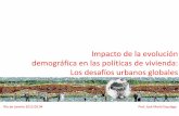 Los desafíos urbanos globales - housingfinance.org Congress 2015/5_2_Jose_Maria... · Los desafíos urbanos globales /// Los desafíos urbanos globales . GLOBAL CONTEXT World cities