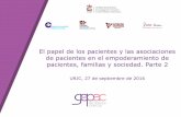 El papel de los pacientes y las asociaciones de … · FACTORES EXTERNOS FACTORES INTERNOS. Foco de actuación ... Factores externos que permiten a las asociaciones de pacientes españolas