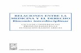 RELACIONES ENTRE LA MEDICINA Y EL DERECHO …sgfm.elcorteingles.es/SGFM/FRA/recursos/doc/Libros/1767925622... · relaciones entre la medicina y el derecho binomio interdisciplinar