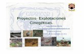 Proyectos- Explotaciones Cinegéticas. · acuicultura continental y de núcleos zoológicos, asícomo animales de fauna silvestre. (BOE nº177 de 23/07/2009). ... • Es un sistema