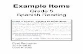 E2052183 EXAMPLE ITEMS · y con la tarea cumplida, se bajó de la bicicleta y salió del cuarto. EXAMPLE ITEMS Grade 5 Spanish Reading, Sem 1 Dallas ISD - Example Items ...