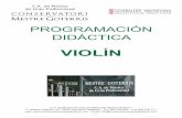 VIOLÍN - conservatorimestregoterris.com · Las enseñanzas de violín de las enseñanzas profesionales de música tendrán como objetivo contribuir a desarrollar el alumnado las