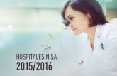 HOSPITALES NISA 2015/2016 - Valencia, Alicante, … · SOSTENIBILIDAD 46 COMUNICACIÓN 50 DISTINCIONES 58 CAMBIOS NISA 62 ... en un hospital privado de Valencia, para pacientes de