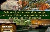 Murcia musulmana: recorrido preparatorio para la … castillos murcianos, protegiendo el territorio, respetando la propiedad y religión de los musulmanes y percibiendo de los mismos