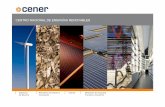 CENTRO NACIONAL DE ENERGÍAS RENOVABLES - … · Balances de energía y GEI. ... y evaluación de centrales solares termoeléctricas. ... la oportunidad de las EERR