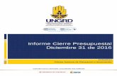 Informe Cierre Presupuestal Diciembre 31 de 2016portal.gestiondelriesgo.gov.co/Documents/Presupuesto/2017/INFORME... · En el país se presentan un sin número de eventos naturales