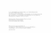 LA DOMINACION DE LA SOCIEDAD Y SUS …paperroom.ipsa.org/papers/paper_1725.pdf · 1 Distinción basada en Max Weber Economia y Sociedad, I Parte, Teoria de la organizacion social.