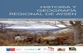 Historia y GeoGrafía reGional de aysén - … · a toda la zona insular y vertiente occidental andina. El sector transandino presenta características continentales, con una con-siderable