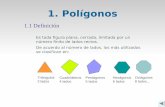 1. Polígonos - matemontesol.files.wordpress.com · • Polígonos Irregulares Son aquellos que NO son regulares, es decir, no cumplen una o ambas condiciones de los polígonos regulares.