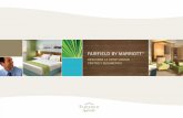 fairfield by marriott… · 3 Marcas Globales, Soluciones Locales Bienvenido a Marriott. Somos una cadena hotelera líder a nivel mundial, basada en el conjunto de valores fundamentales