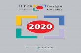 2020 - planestrajaen.org€¦ · modificaron y validaron el proyecto de Plan; ... el reto debe ser una fuerte apuesta de futuro para la ... del turismo interior y de la calidad ambiental”.