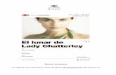 Dossier de prensa · EL LUNAR DE LADY CHATTERLEY ♦ Dossier de prensa ♦  91 360 14 80 ext. 127 Inspirado en Constance, protagonista de El amante de Lady Chatterley ...