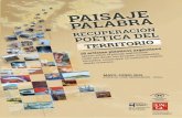 PAISAJE PALABRA - leacsunq.files.wordpress.com · PAISAJE PALABRA RECUPERACIÓN POÉTICA DEL TERRITORIO Es un Proyecto del Observatorio Malvinas de la Universidad Nacional de Lanús