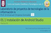 01.1 Instalación de Android Studio - coatl.cecyt9.ipn.mxcoatl.cecyt9.ipn.mx/.../avisos/01_1_Instalacion_Android_Studio.pdf · 01.1 Instalación de Android Studio Practica 01. Instalación
