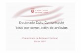 DoctoradoDpto Comunicació Tesis por compilaciónde … · Comité de dirección: - Director ... Fundaciones C. Tecnológicos Convenios Internacionales Acreditación Aneca. Tesis