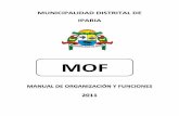 MOF - peru.gob.pe · El Manual de Organización y Funciones, es un documento Normativo que permite ... Todos los Órganos de la Municipalidad se relacionan mutuamente y económicamente