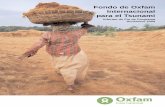 Fondo de Oxfam Internacional para el Tsunami · ... a los campesinos semillas de arroz y herramientas para que pudieran recuperar la producción ... programa para el tsunami. Los