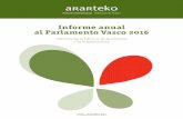 Informe anual al Parlamento Vasco 2016 - ARARTEKO · 15 2. Marco normativo y ... Valoración del estado de los derechos de los niños, ... los Derechos del Niño, que abundan en algunas