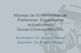 Manejo de Enfermedad de Parkinson: Experiencia ...compuerta.cl/geriatriacongreso2015/presentaciones/pdf/parque 2/3... · Manejo de Enfermedad de Parkinson: Experiencia actualización