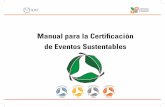 Manual para la Certificación de Eventos Sustentablessustentabilidad.uat.edu.mx/documentos/Manual-CerticaSust.pdf · de una crisis global según lo señala el Manual de eventos verdes
